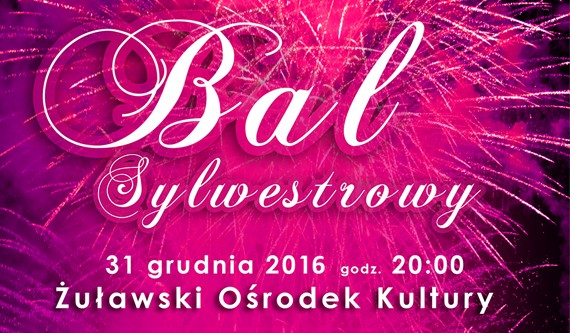 Nowy Dwór Gd. Zaproszenie na Bal Sylwestrowy do Żuławskiego Ośrodka Kultury - 31.12.2016