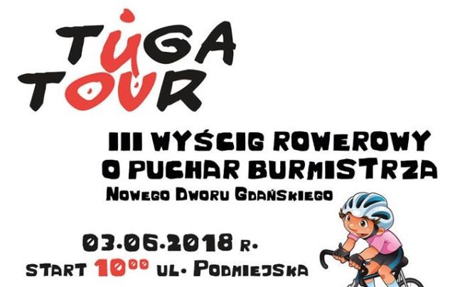 III Wyścig Rowerowy o Puchar Burmistrza Nowego Dworu Gdańskiego - Tuga&#8230;