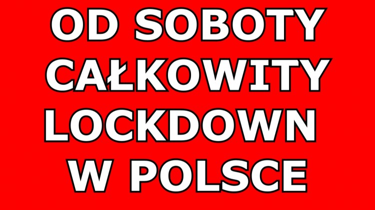 Od soboty całkowity lockdown w Polsce. Sprawdź, co będzie zamknięte.